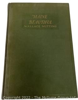 Book: "Maine Beautiful" by Wallace Nutting.  Illustrated.  The Plimpton Press 1924.  Published by The Old America Co. 