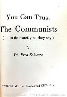 Books: "Suicide of a Democracy" "You Can Trust the Communists" "The Kennedy Government" "The New Left Today" "The Nixon Years" "The Memoirs of RN"