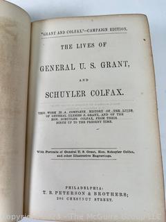 Book: "The Lives of General U.S. Grant and Schuyler Colfax".  This Work Is A Complete History Of The Lives Of General Ulysses S. Grant and of The Hon. Schuyler Colfax, From Their Birth Up To The Present Time (meaning 1868)  With engravings