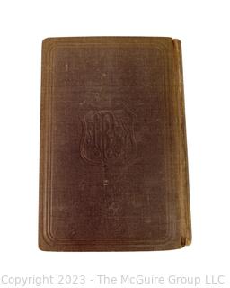 Book: "The Lives of General U.S. Grant and Schuyler Colfax".  This Work Is A Complete History Of The Lives Of General Ulysses S. Grant and of The Hon. Schuyler Colfax, From Their Birth Up To The Present Time (meaning 1868)  With engravings