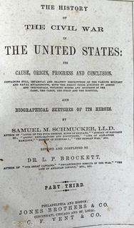 Books: History of the Civil War in the United States: Its Cause, Origin, Progress and Conclusion Part Two and Three by Samual Schmucker, 1864 & 1865