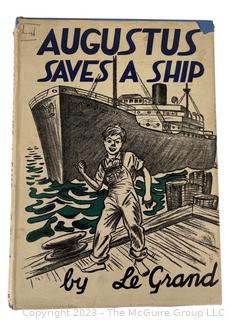 Augustus Saves A Ship by Le Grand, First Edition 1945