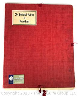 National Gallery Of Presidents Portfolio With 25 Photogravure Portraits From George Washington To Theodore Roosevelt, The Colonial Press, New York & London, Congressional 
Library Edition. 20"h x 16.25"w. See all photos in the gallery