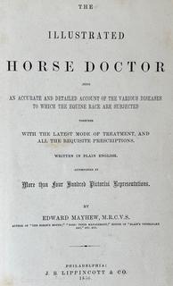 Book: "The Illustrated Horse Doctor" by Edward Mayhew 1880 Lippencott & Co. 