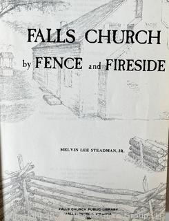 Books: "Falls Church: By Friends and Fireplaces" 1964 by Melvin Lee Steadman Jr.; and 1911 Falls Church Independence Day Celebration. The Village Improvement Society. 