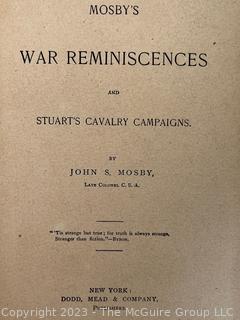 Mosby's War Reminiscences: Stuart's Cavalry Campaigns by John S. Mosby, 1887