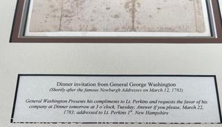 Archivally Framed Under Glass Dinner Invitation From General George Washington To Lt Perkins, Shortly After Newburgh Address, March 22 1783.  15" x 21"