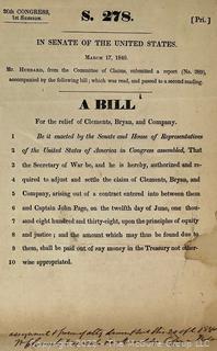 U.S. Senate Bill S 278 Entered March 17, 1840 re U.S. Government non-payment of subsistence provisions to a contractor, Clemens, Bryant and Co., during Cherokee Indians removal west of the Mississippi in 1840. 