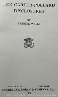 The Carter-Pollard Disclosures By Gabriel Wells · 1934. A response to Carter and Pollard's work, 'An Enquiry into the Nature of Certain Nineteenth Century Pamphlets'. Wells was the only person, to, in print, defend Thomas J Wise from the forgery scandal exposed in the aforementioned work by Carter and Pollard. 