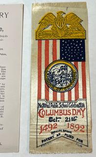 Ephemera including Official Badge of the National Public School Celebration of Columbus Day, October 21st, 1892 