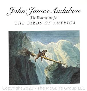 John James Audubon: The Watercolors for the Birds of America First Edition, 1993.