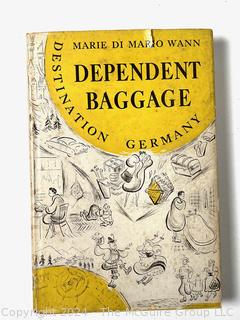 Two (2) Travel Books Including "Dependent Baggage" by Marie di Mario Wann, 1955 and "Mexico; A Study of Two Americas" Hardcover 1933 by Stuart Chase