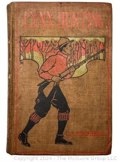 "Lynx-Hunting" by C. A. Stephens. Illustrated. Published by Hurst and Co. circa 1920s