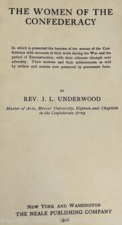 The Women of The Confederacy by Rev. J. L. Underwood 1906