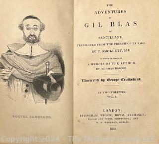 Two (2) Volume Set of The Adventures of Gil Blas of Santillane. Translated from the French . By T. Smollett, M.D. To which is prefixed a memoir of the author The Adventures of Gil Blas of Santillane. Translated from the French by T. Smollett, M.D. and Thomas Roscoe. Illustrated by George Cruikshank  1833