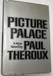 Picture Palace: A Novel by Paul Theroux, First Trade Edition Signed by Author. 