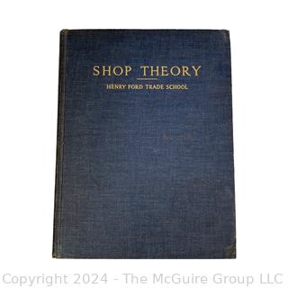 Shop Theory Henry Ford Trade School Revised 1940'S Edition McGraw-Hill Book