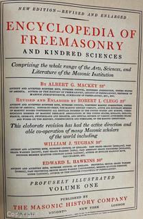 Mackey and Clegg Revised "Encyclopedia of Freemasonry and Kindred Sciences" Vol. 1, 1929 