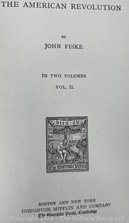 Three (3) Books Titled The American Revolution Volumes I, II & IV by John Fiske.