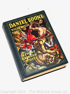 Daniel Boone Wilderness Scout by Stewart Edward White. 1922 Doubleday & Boy Scouts of America