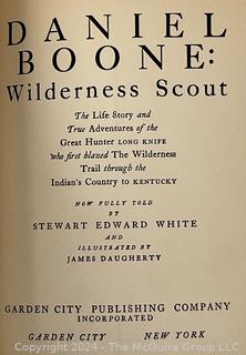 Daniel Boone Wilderness Scout by Stewart Edward White. 1922 Doubleday & Boy Scouts of America