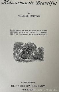 Massachusetts Beautiful by Wallace Nutting 1923. First Edition Book