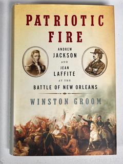 Patriotic Fire Andrew Jackson and Jean Laffite at the Battle of New Orleans. First Edition Book
  