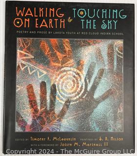 Seven (7) Books: Walking on Earth and Touching the Sky, Poetry and Prose by Lakota Youth (signed), Pish Posh Said Hieronymus Bosch 1991 by Nancy Willard, et al