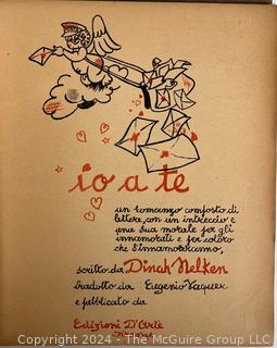 Io a Te (I to You) by Dinah Nelken with Translation in Italian by Eugenio Vaquer, circa 1940.  A love story told in diary form depicted through letters, postcards, telegrams, and various tickets (train and cinema) affixed to the page with colorful drawings. 