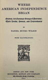 "Where American Independence Began" by Daniel Munro Wilson and Published by Houghton Mifflin & Co. 1902