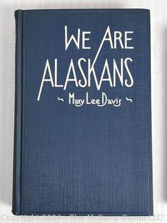 Three (3) Books Including We Are Alaskans, Invitation to Travel & The Bishop of Cottontown