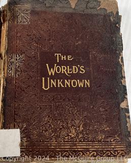 The Worlds Unknown, a Book on Travel Exploration in Africa, the Artic & Asia by JW Buel 1898