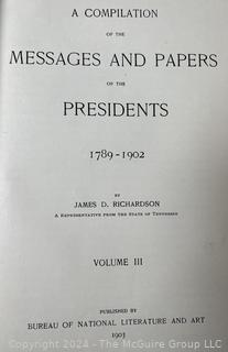 Three (3) Volumes of A Compilation of Messages & Papers of the Presidents by James Richardson 1903 Book WAS 32