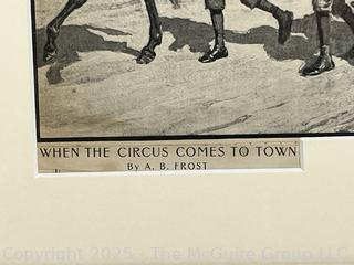 Framed Under Glass Print Titled “When The Circus Comes To Town” by A.B. Frost. 15.5 x 20”