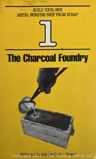 Two (2) Books, Including Secrets of Green-Sand Casting Book. Technical Trades Library and  The Charcoal Foundry (WAS 105CH)