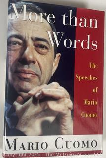 More Than Words: The Speeches of Mario Cuomo - Hardcover with dedication and signature Family