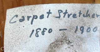 1880-1890's Carpet Stretcher