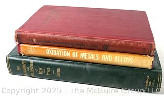 Three (3) Books Including The Alloying Elements In Steel; Oxidation of Metals and Alloys; and The Metallography and Heat Treatment of Iron and Steel 