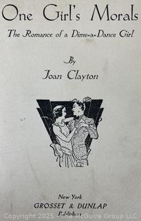 One Girl's Morals, The Romance of a Dime-a-Dance Girl by Joan Clayton, 1932. Book