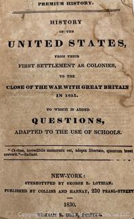 Four 19th C Books Including History of the United States From First Settlements to the Close of the War With Britain in 1815. Published in 1830 by Collins and Hannay. W.E. Dean Printer.