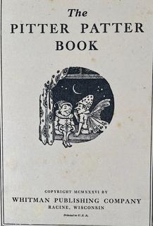 Four(4) Antique Children's Books Including the Pitter Patter Book