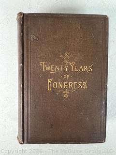 Twenty Years of Congress from Lincoln to Garfield Volume I by James G Blaine, 1884