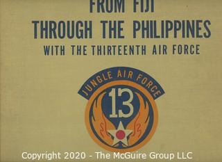 Book Title: "From Fiji Through the Philippines: With The Thirteenth Air Force"; published by Newsphoto Publishing