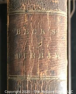 1834 Leather Bound Medical Reference Book; "Beck and Murray" Medical Reference Book