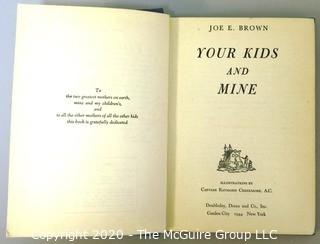 "Your Kids and Mine"; Signed By the Author, Joe E. Brown, 1944.  