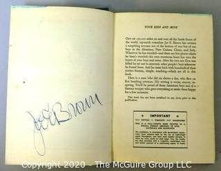 "Your Kids and Mine"; Signed By the Author, Joe E. Brown, 1944.  