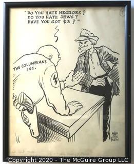 Framed Original Mockup of Later Printed Political Cartoon, "White Power - The Columbians Inc." by Stan MacGovern for the NY Post, 1946.  Measures approximately 12" x 15". Signed original art by the artist.(from the personal collection of Clifford Evans, journalist)