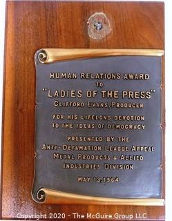 Human Relations Award to "Ladies of the Press" Producer, Clifford Evans, 1964, From the Anti Defamation League. Journalism