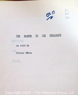 Manuscript for "The Barber to the President" as told by Milt Pitts"; late 1970's