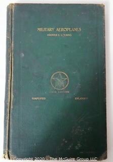 Military Aeroplanes, 1918 Edition by Grover C Loening, Classic Aviation Book {there appear to be pages missing or cut out from book}